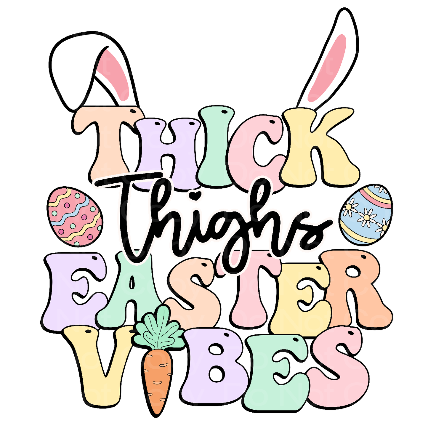 Thick Thighs Easter Vibes Transfer Film 2458