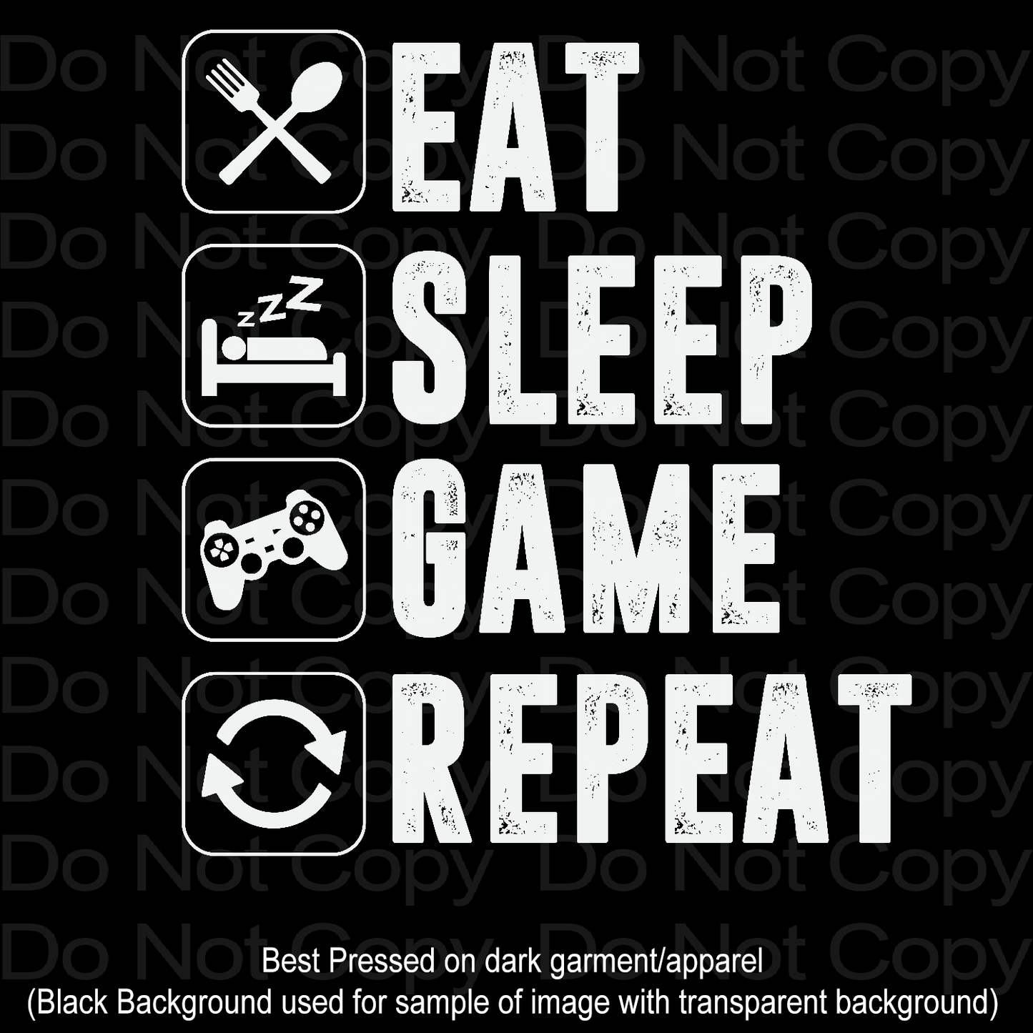 Eat Sleep Game Repeat Transfer Film 3011