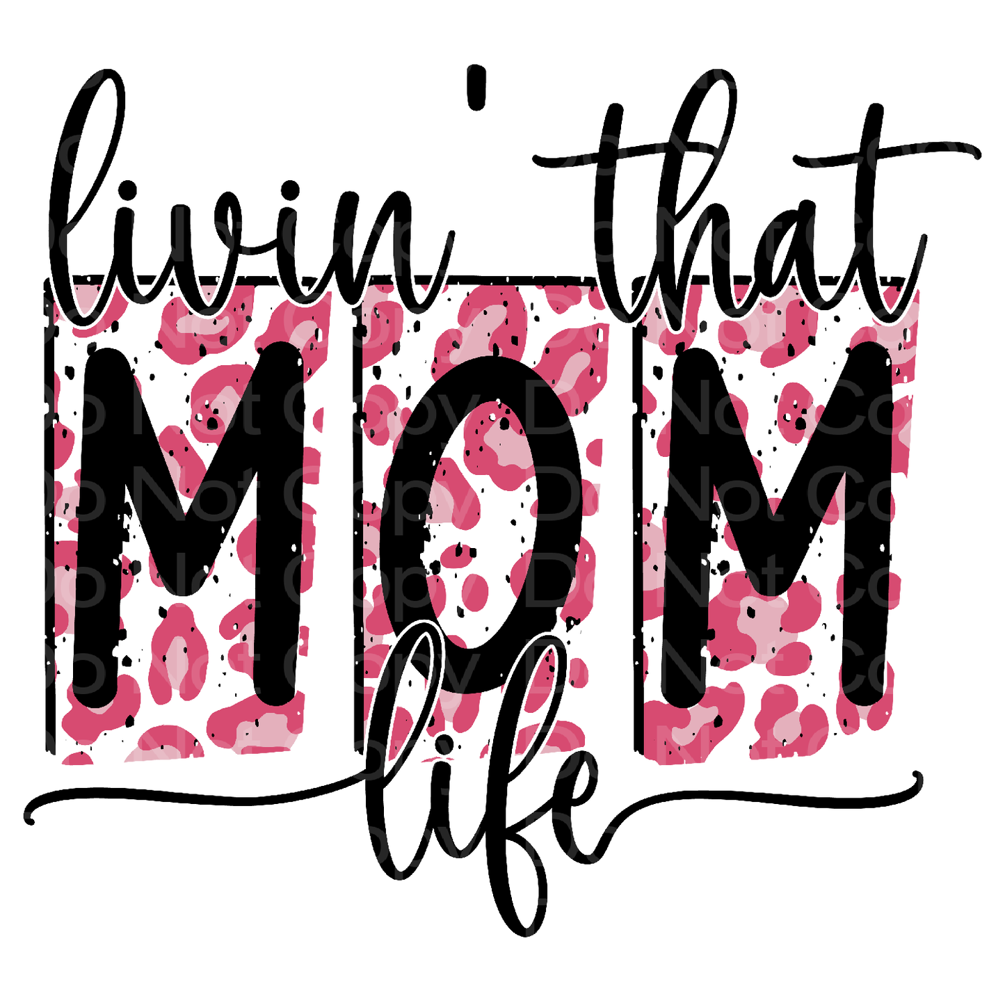 Livin' That Mom Life Transfer Film 0406