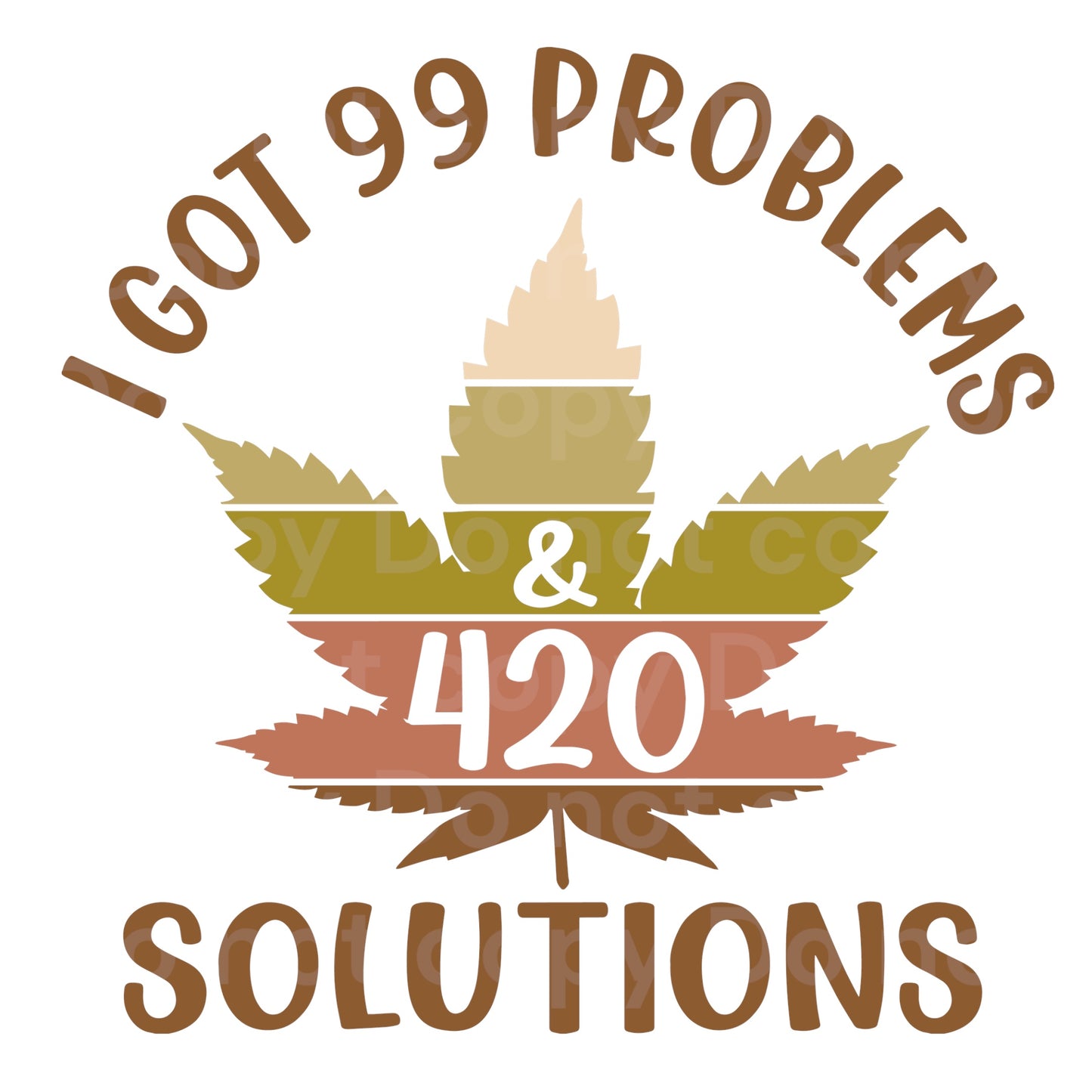 99 Problems & 420 Transfer Film 9129