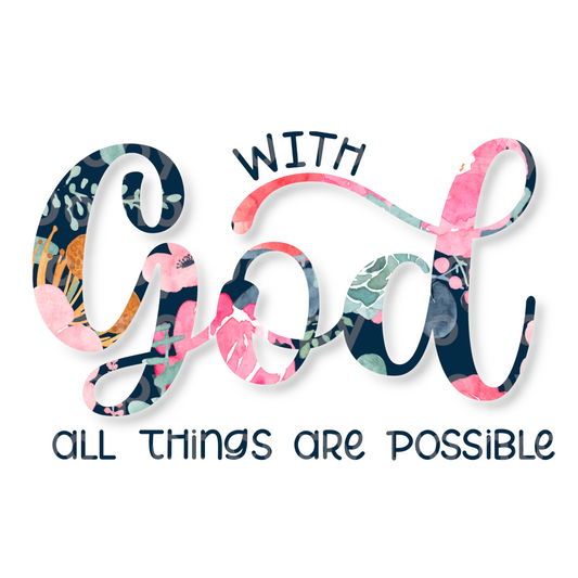 With God all things are possible Transfer Film 1538
