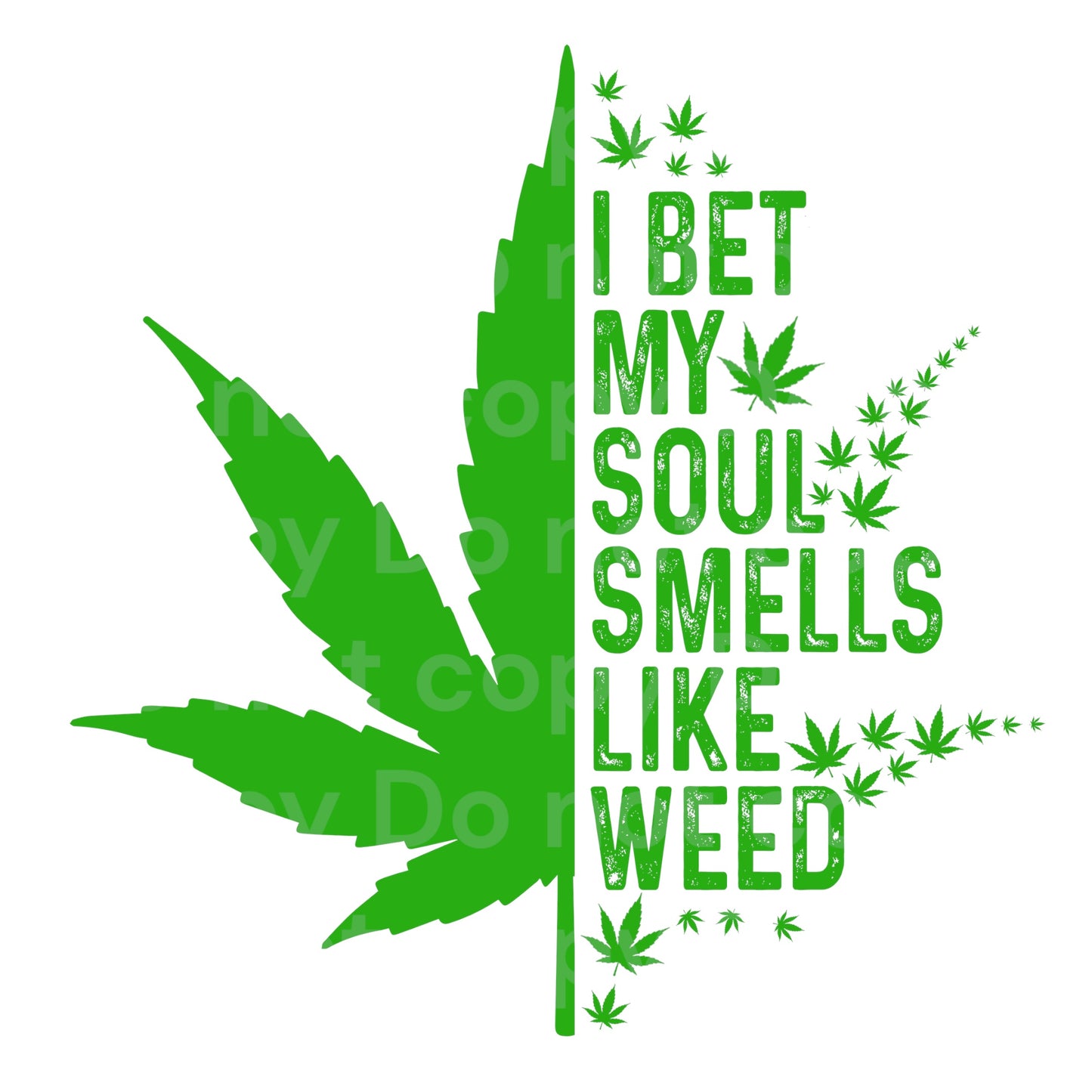 Soul smells like Weed Transfer Film 9113