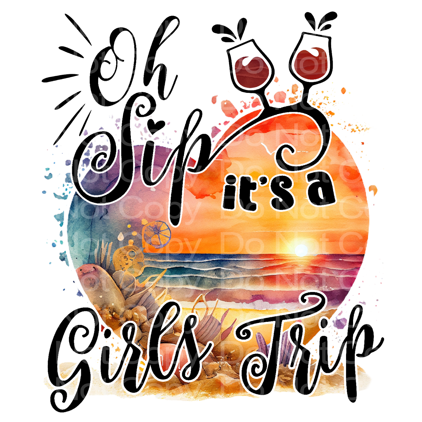 Oh Sip! it's a Girls Trip Beach Transfer Film 2209