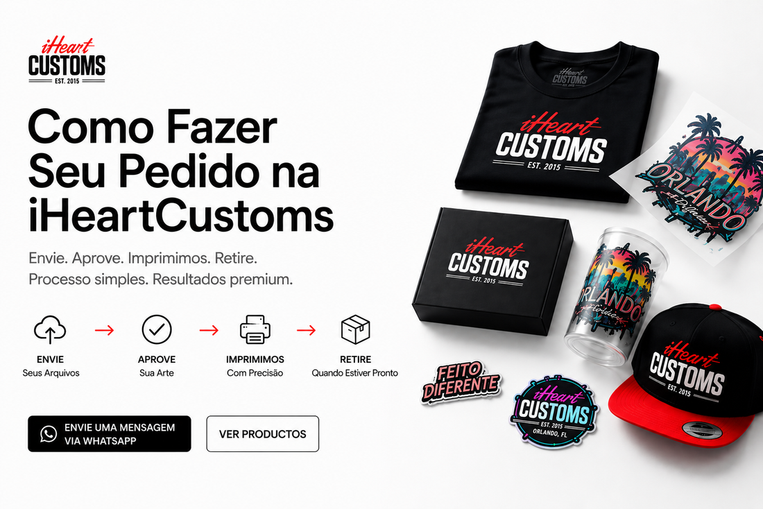 Como fazer um pedido de impressão personalizada em Orlando com a iHeartCustoms