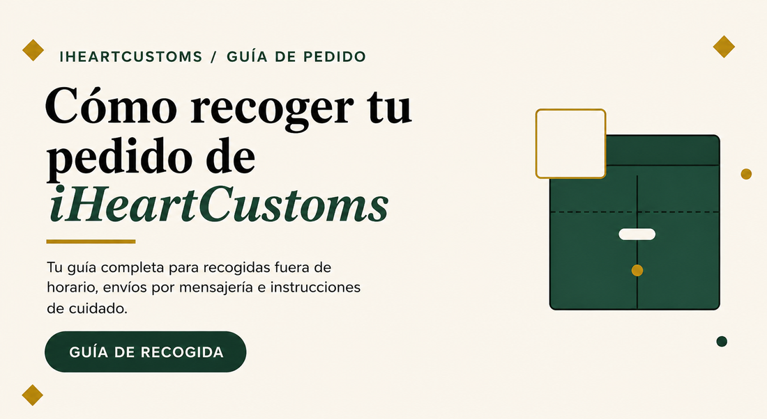 Cómo Recoger tu Pedido de iHeartCustoms