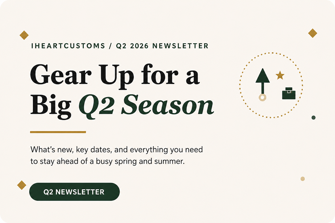 iHeartCustoms Q2 2026 Newsletter: Big Season Ahead