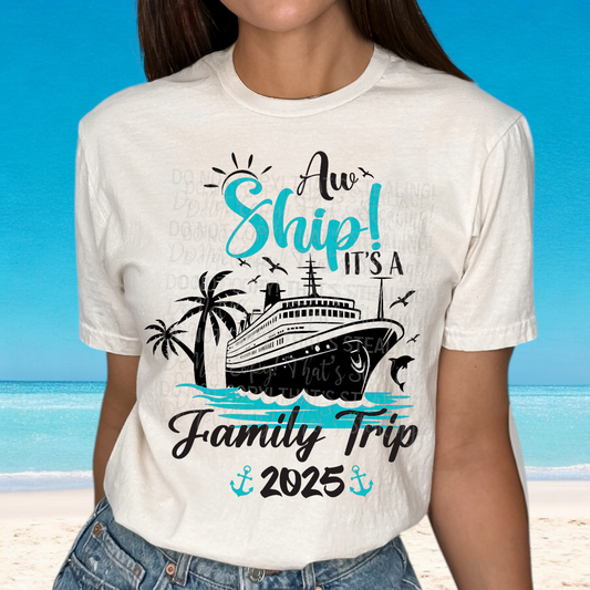 Aw ship Family Trip 2025 DTF Transfer Film E035