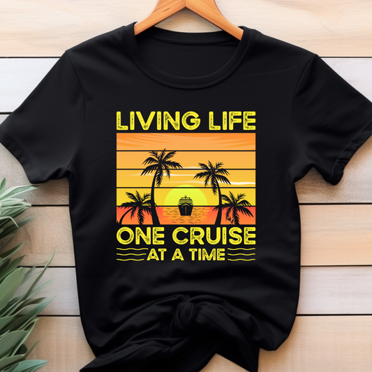 Living Life One Cruise at a time DTF Transfer Film