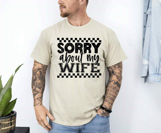 Sorry about my Wife DTF Transfer Film TE085