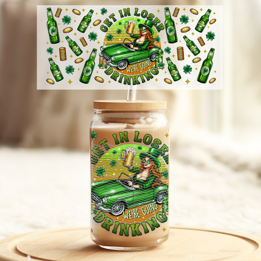 Get in Loser - St Patty - Tone2 - 16oz Glass UV DTF Transfer Film