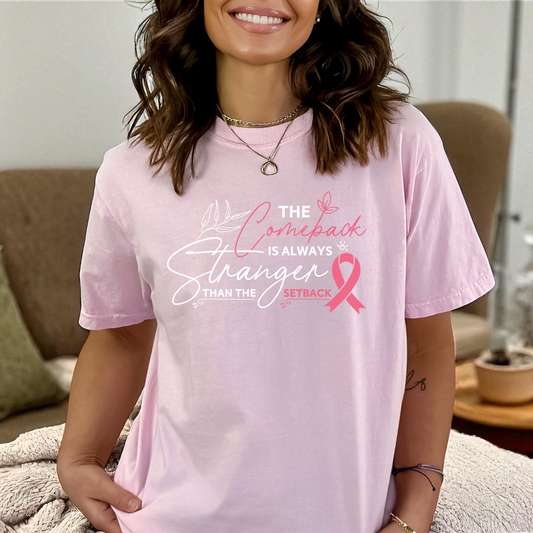 Breast Cancer the comeback is stronger DTF Transfer Film CF095