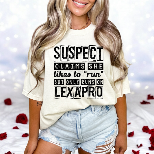 Suspect Claims - she likes to run but only runs on Lexapro DTF Transfer Film TG124