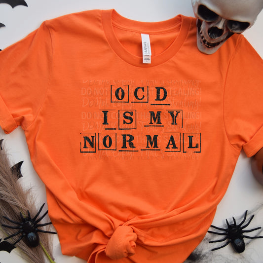 OCD is my normal Letters DTF Transfer Film AKC095