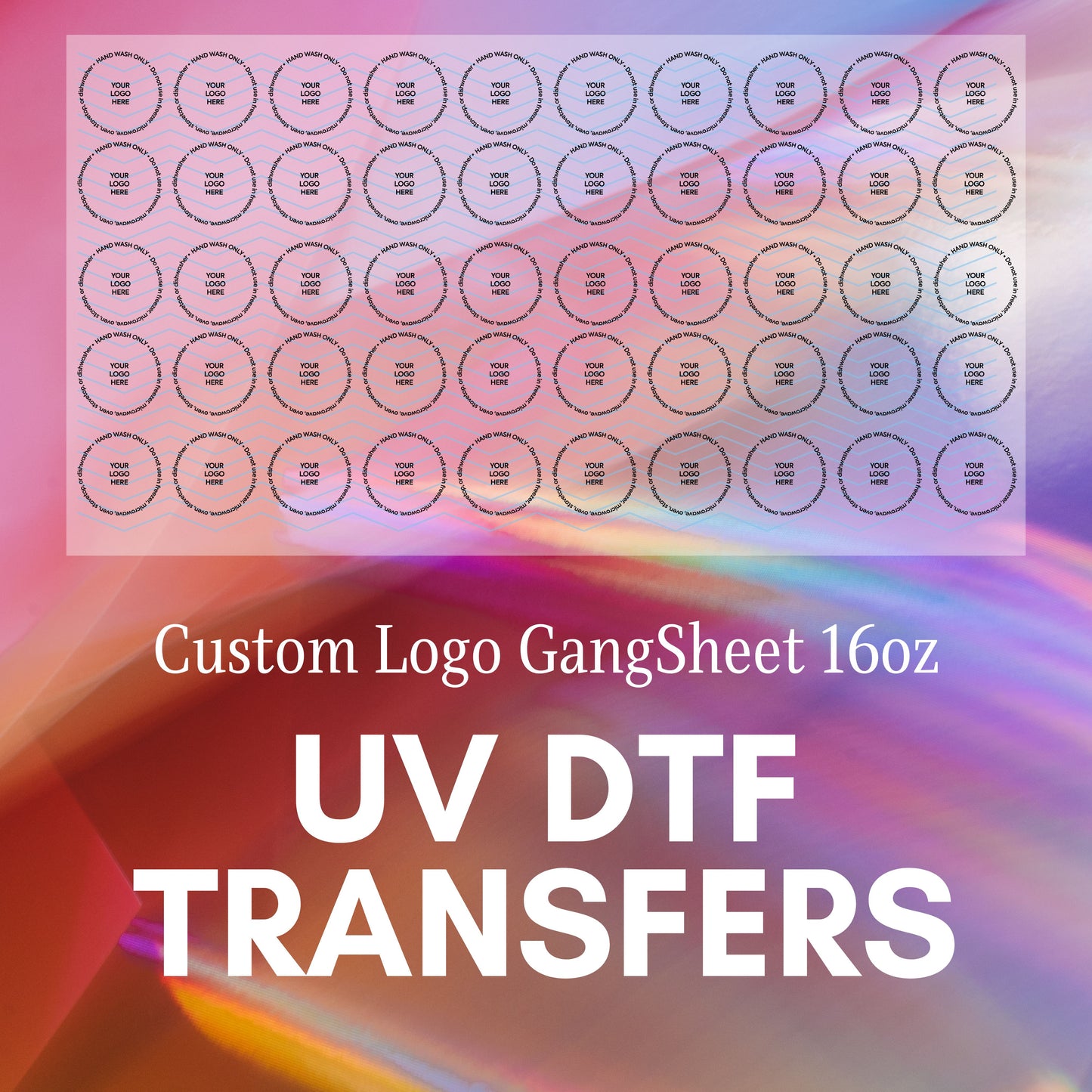 Custom 16 oz Glass Bottom UV DTF Care Instruction Decals - 50 per 22x12 Gang Sheet