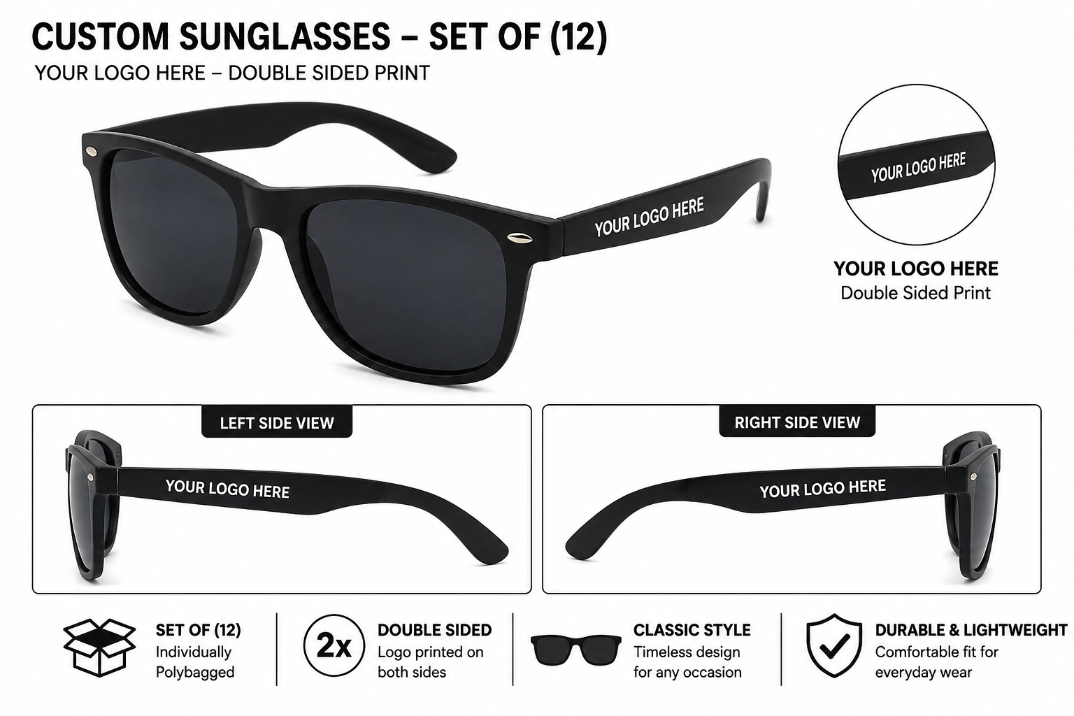 Custom black sunglasses shown on a white background with multiple labeled views and feature callouts. The image includes a large front view, left and right side views, a circular inset for logo printing, and icons noting a set of 12, double-sided logo printing, classic style, and durable lightweight construction.