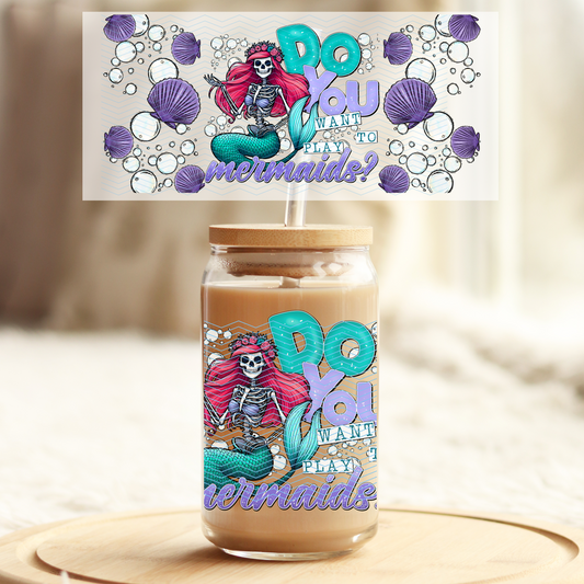 Do you want to play Mermaids? V3 - 16oz Glass UV DTF Transfer Film