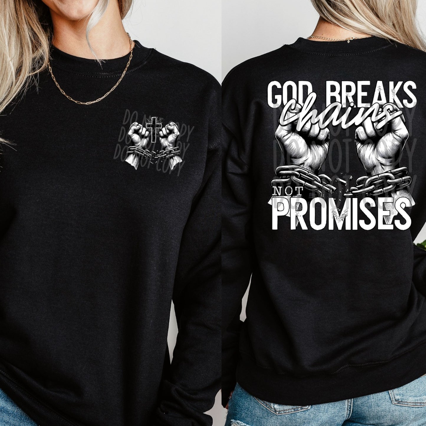 God breaks chains not promises with matching front pocket DTF Transfer Film