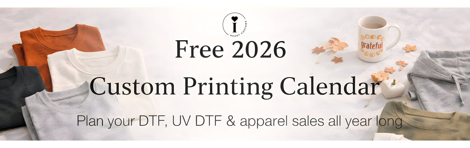 Free 2026 custom printing calendar for DTF and UV DTF sellers