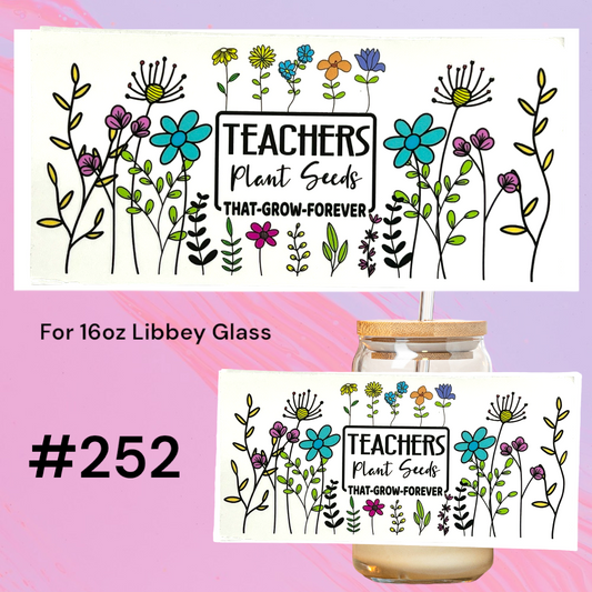 Teachers plants seeds  252 UV DTF 16oz Glass Wrap