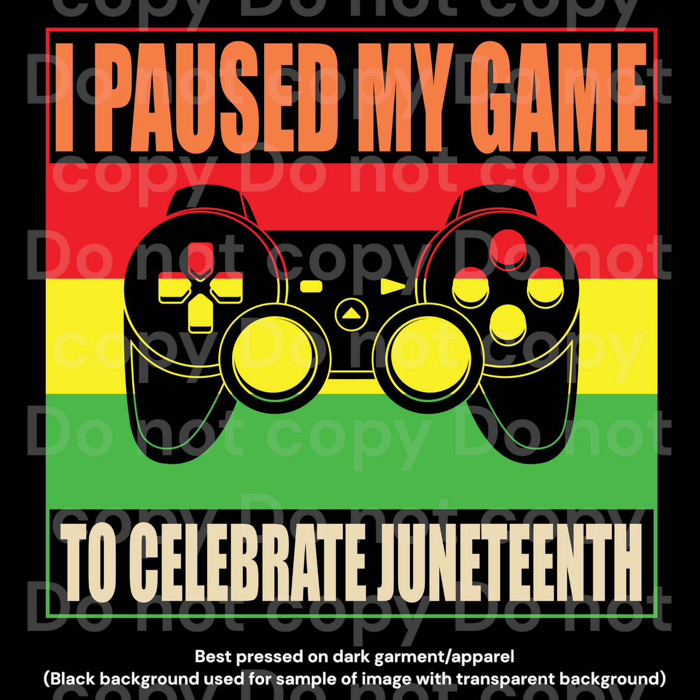 Juneteenth Gamer DTF Transfer Film C3034