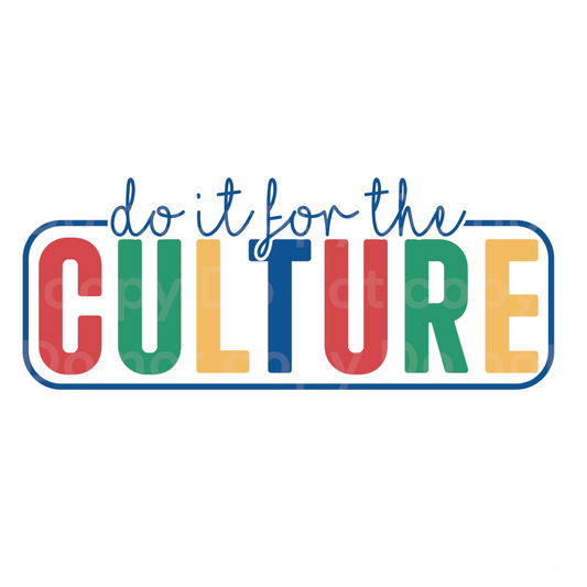 Do it for the Culture DTF Transfer Film C3012