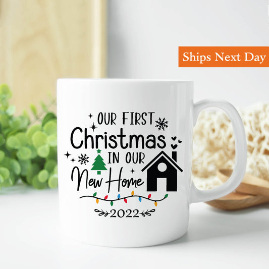 Our first christmasin our new home Mug 11 oz.