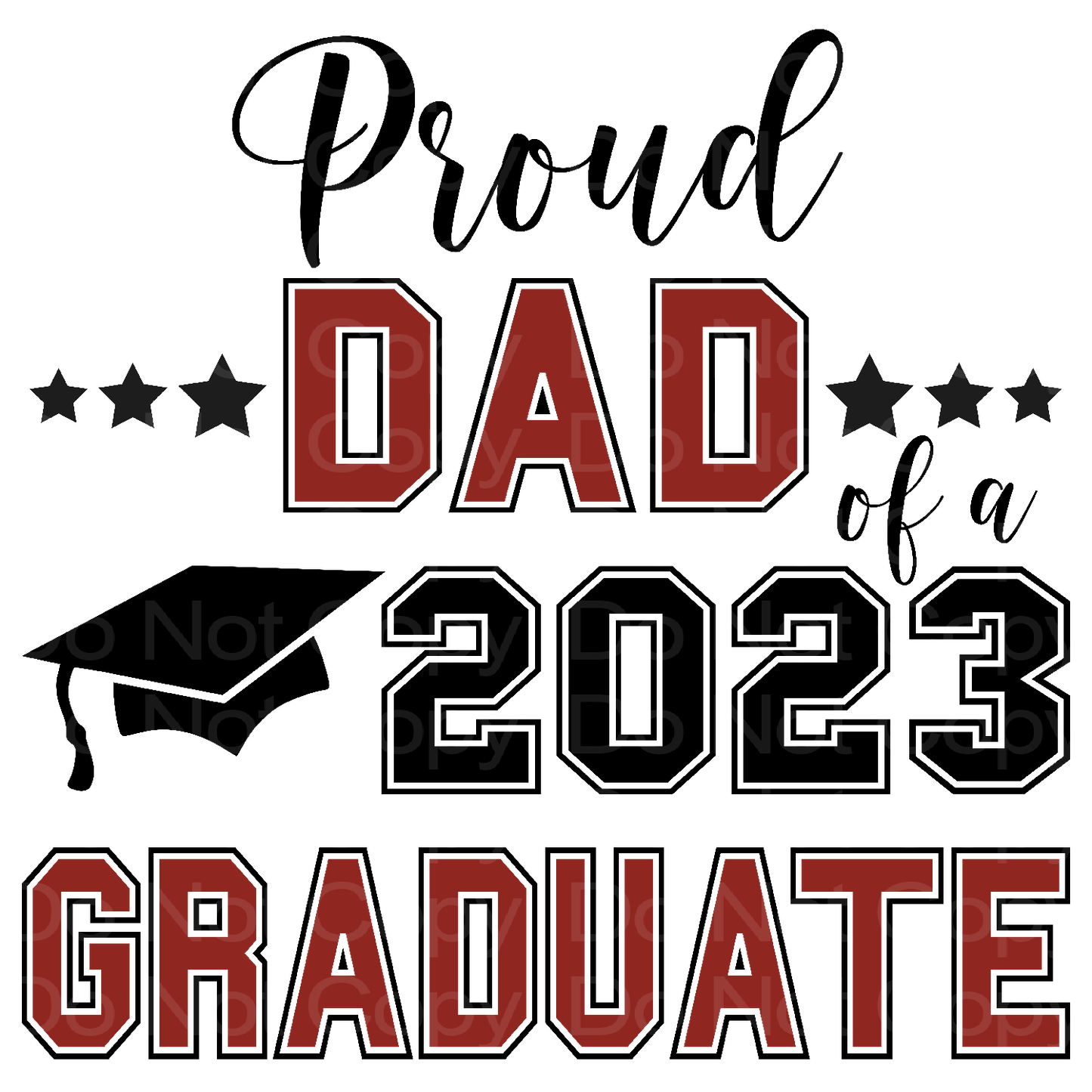 Proud Dad 2023 Graduate Transfer Film 8010