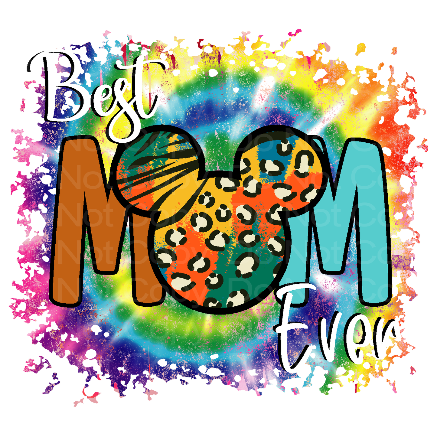 Best Mom Ever Tie Dye Transfer Film 0423