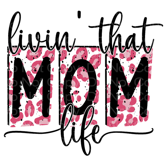 Livin' That Mom Life Transfer Film 0406
