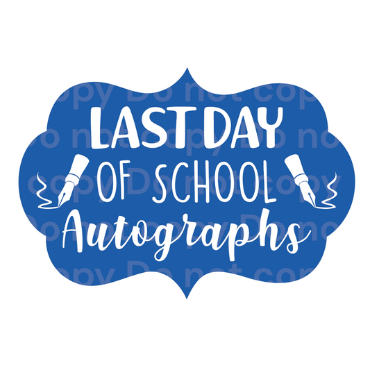 Last day of school Autographs Transfer Film 2162