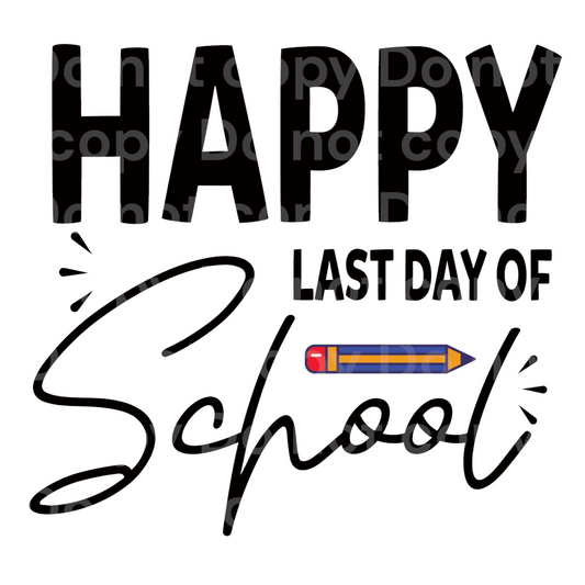 Happy last day of school Transfer Film 2160