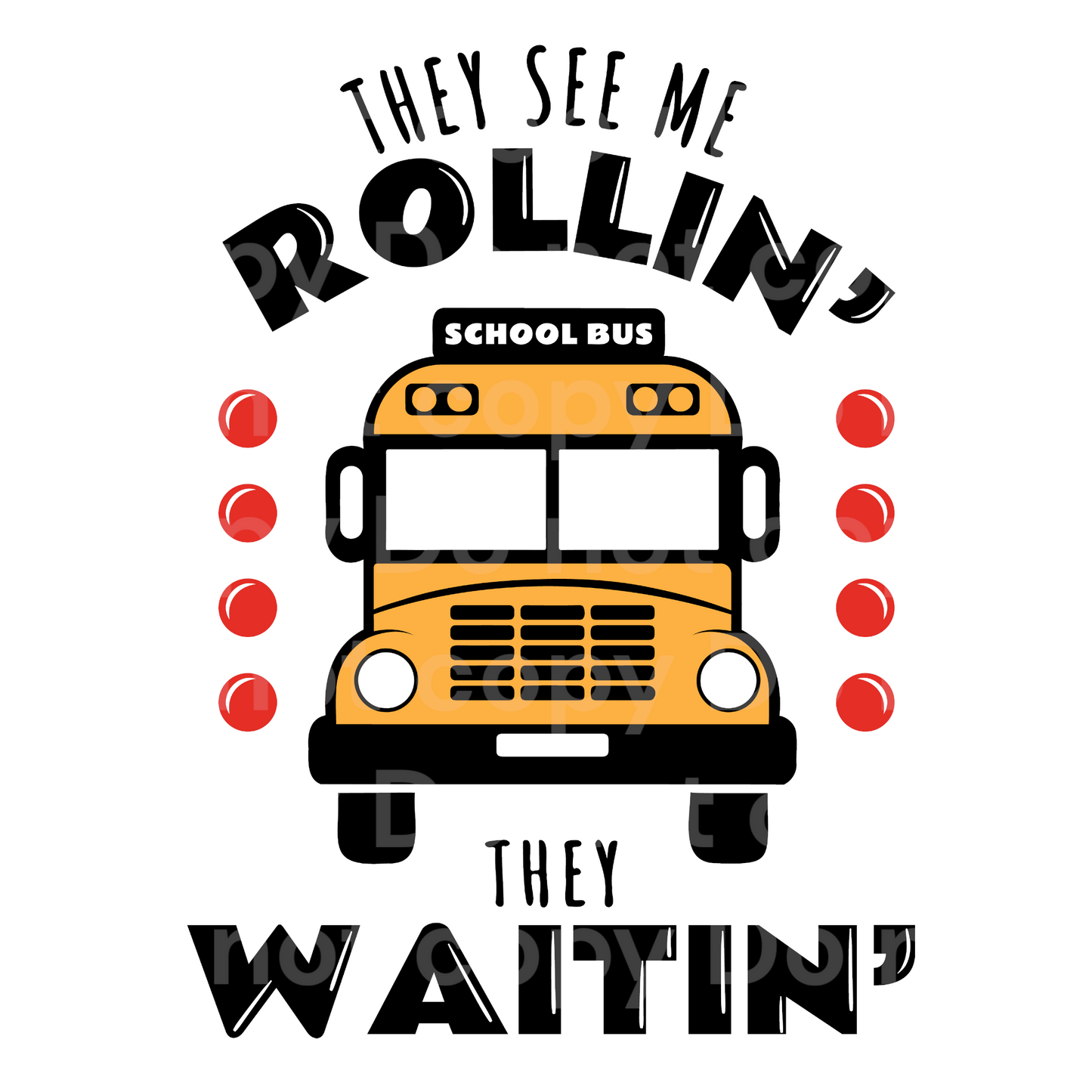 They see me rollin’ Transfer Film 2151