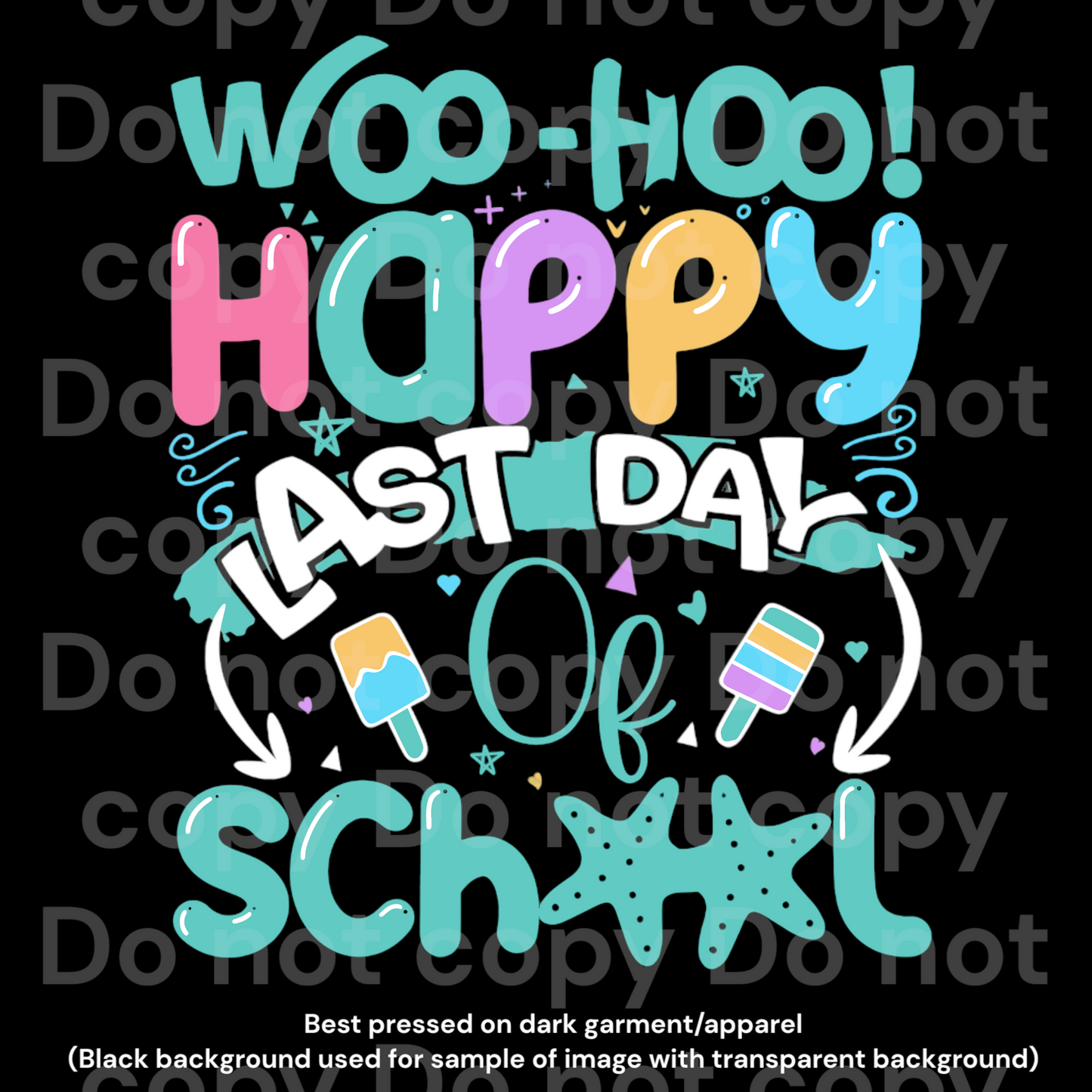 Woo hoo! Happy last day of school Transfer Film 2168