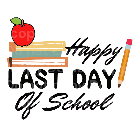 Happy Last day of school Transfer Film 2156