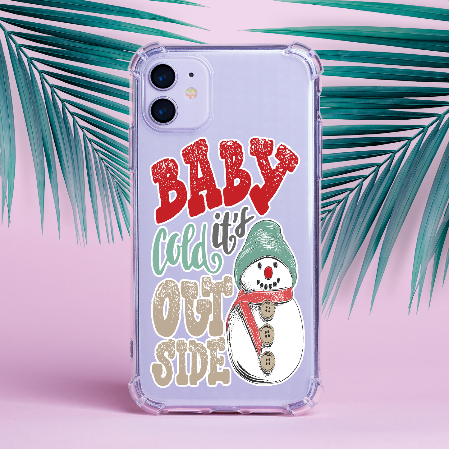 Baby It's Cold Outside Clear Bumper Case
